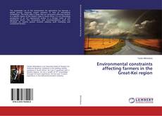 Buchcover von Environmental constraints affecting farmers in the Great-Kei region