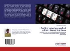 Copertina di Caching using Memcached in Open Source Searching