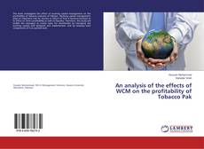 Couverture de An analysis of the effects of WCM on the profitability of Tobacco Pak