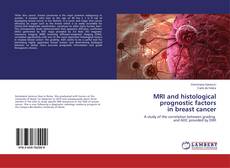 Copertina di MRI and histological prognostic factors in breast cancer