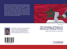 Buchcover von The Interplay of Power in Moroccan Political Parties