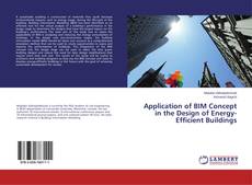 Copertina di Application of BIM Concept in the Design of Energy-Efficient Buildings