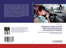 Copertina di Adaptive Cruise Control with Auto-Steering for Autonomous Vehicles