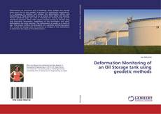 Bookcover of Deformation Monitoring of an Oil Storage tank using geodetic methods