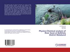 Copertina di Physico-Chemical analysis of River Swat at Batkhela District Malakand