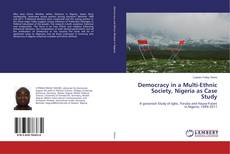 Buchcover von Democracy in a Multi-Ethnic Society, Nigeria as Case Study