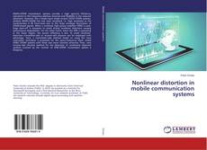 Couverture de Nonlinear distortion in mobile communication systems