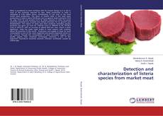 Buchcover von Detection and characterization of listeria species from market meat