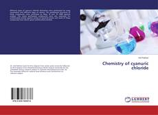 Copertina di Chemistry of cyanuric chloride