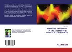 Buchcover von Genocide Prevention in the 21st century: Central African Republic