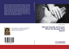 Couverture de Marital Quality And Love: What Do Bengali Men Want?