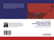 Copertina di Notes on Landscape Archiectural Design in Hot Arid Environments