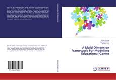 Buchcover von A Multi-Dimension Framework For Modelling Educational Games