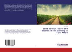 Buchcover von Socio-cultural Factors and Women in Tree Growing in Siaya, Kenya