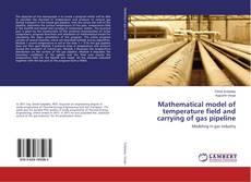 Copertina di Mathematical model of temperature field and carrying of gas pipeline