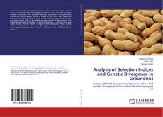 Buchcover von Analysis of Selection Indices and Genetic Divergence in Groundnut