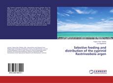 Copertina di Selective feeding and distribution of the cyprinid Rastrineobola argen