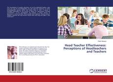 Copertina di Head Teacher Effectiveness: Perceptions of Headteachers and Teachers