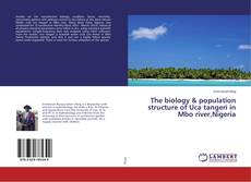 Buchcover von The biology & population structure of Uca tangeri in Mbo river,Nigeria