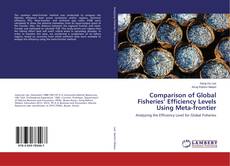 Buchcover von Comparison of Global Fisheries’ Efficiency Levels Using Meta-frontier
