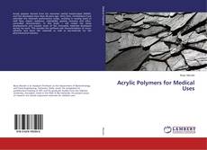 Couverture de Acrylic Polymers for Medical Uses