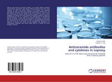 Copertina di Anticeramide antibodies and cytokines in Leprosy