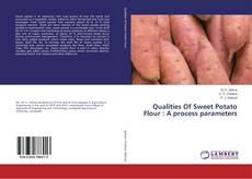 Buchcover von Qualities Of Sweet Potato Flour : A process parameters