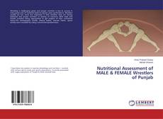 Buchcover von Nutritional Assessment of MALE & FEMALE Wrestlers of Punjab