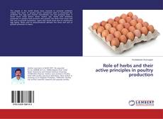 Copertina di Role of herbs and their active principles in poultry production