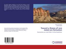 Buchcover von Toward a theory of rare metal ore formation