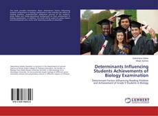 Buchcover von Determinants Influencing Students Achievements of Biology Examination