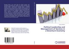 Copertina di Political Leadership and Management of Services in a Downturn Economy