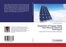 Couverture de Deposition of Copper Oxide Thin Films by Chemical Techniques