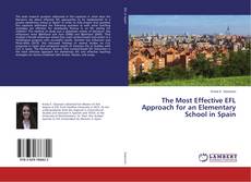 Copertina di The Most Effective EFL Approach for an Elementary School in Spain