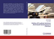 Buchcover von Politics Of Judicial Activism And Good Governance In Pakistan
