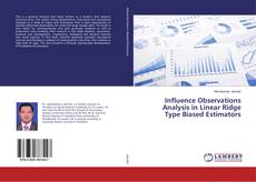 Copertina di Influence Observations Analysis in Linear Ridge Type Biased Estimators