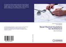 Copertina di Novel Thermal Insulations for Architecture