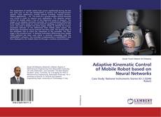 Buchcover von Adaptive Kinematic Control of Mobile Robot based on Neural Networks
