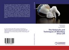 Copertina di The Rationale and Techniques of Maxillary Sinus Lift