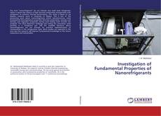 Buchcover von Investigation of Fundamental Properties of Nanorefrigerants