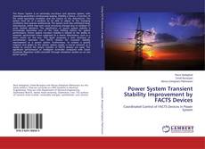 Copertina di Power System Transient Stability Improvement by FACTS Devices