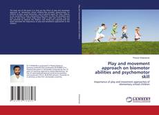 Buchcover von Play and movement approach on biomotor abilities and psychomotor skill