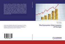 Copertina di The Economic Crisis Lessons of Europe