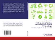Copertina di High-pressure Torsion Processing of Cast AlSi Piston Alloys