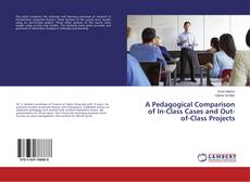 Couverture de A Pedagogical Comparison of In-Class Cases and Out-of-Class Projects