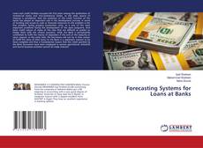 Copertina di Forecasting Systems for Loans at Banks