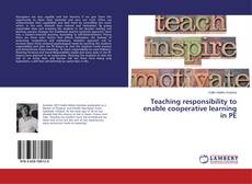 Buchcover von Teaching responsibility to enable cooperative learning in PE