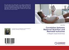 Buchcover von Correlation between Maternal Nutrition and Neonatal outcomes