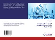 Buchcover von Recent advances of Dihydropyrimidinone derivatives
