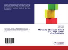 Buchcover von Marketing Strategies Behind DYCI High School Transformation